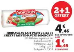 Super U Fromage au lait pasteurise de chevre sainte maure soignon offre