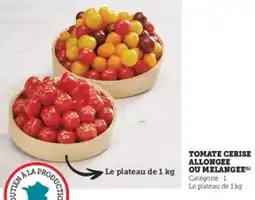 Super U Tomate cerise allongee ou melangee offre