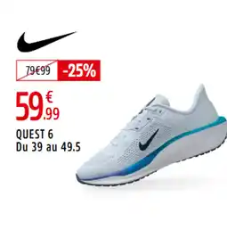 Intersport NIKE Quest 6 du 39 au 49.5 offre