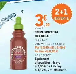 E.Leclerc SAUCE SRIRACHA HOT CHILLI GOTAN offre