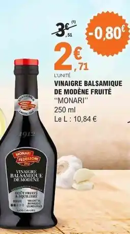 E.Leclerc Vinaigre Balsamique de Modène Fruité Monari offre