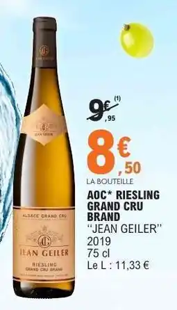 E.Leclerc AOC* RIESLING GRAND CRU BRAND “JEAN GEILER” offre