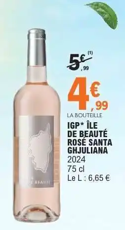 E.Leclerc IGP* ÎLE DE BEAUTÉ ROSE SANTA GHJULIANA offre