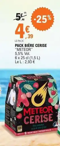 E.Leclerc PACK BIÈRE CERISE METEOR offre