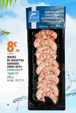 E.Leclerc QUEUES DE CREVETTES SAUVAGES CRUES offre