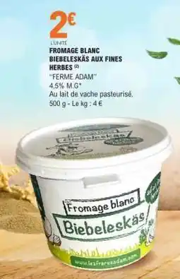E.Leclerc FROMAGE BLANC BIEBELESKÄS AUX FINES HERBES offre