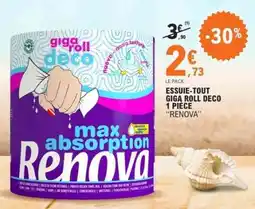 E.Leclerc ESSUIE-TOUT GIGA ROLL DECO 1 PIECE RENOVA offre