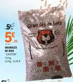 E.Leclerc GRANULÉS DE BOIS CASTOR offre