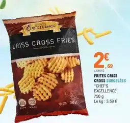 E.Leclerc FRITES CRISS CROSS SURGELÉES CHEF’S EXCELLENCE offre