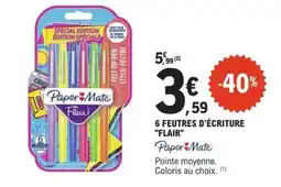 E.Leclerc 6 FEUTRES D'ÉCRITURE FLAIR offre