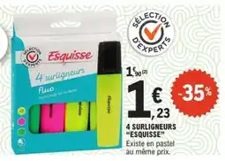 E.Leclerc 4 SURLIGNEURS Esquisse offre