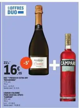 E.Leclerc DOC Prosecco Extra Dry 'Riccadonna' + Liqueur Italienne Pour Cocktail Spritz 'Campari' offre