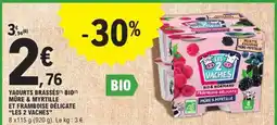 E.Leclerc YAOURTS BRASSÉS BIO MÛRE & MYRTILLE ET FRAMBOISE DÉLICATE 'LES 2 VACHES' offre