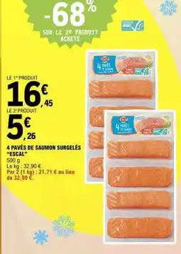 E.Leclerc 4 PAVÉS DE SAUMON SURGELÉS “ESCAL” offre