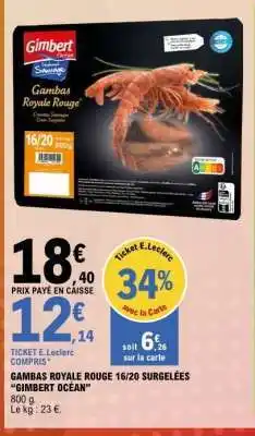 E.Leclerc GAMBAS ROYALE ROUGE 16/20 SURGELÉES GIMBERT OCÉAN offre