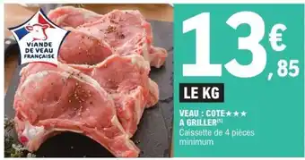 E.Leclerc VEAU : COTE A GRILLER offre