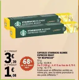 E.Leclerc CAPSULES STARBUCKS BLONDE ESPRESSO ROAST offre