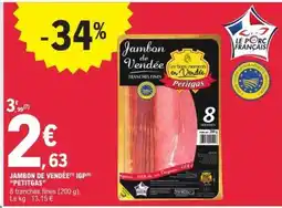 E.Leclerc JAMBON DE VENDÉE IGP PETITGAS offre