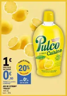 E.Leclerc JUS DE CITRON “PULCO” offre