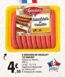 E.Leclerc 9 SAUCISSES DE VOLAILLE LE GAULOIS offre