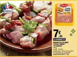 E.Leclerc BROCHETTES DE DINDE L'EXTRA TENDRE LE GAULOIS offre