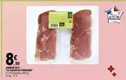 E.Leclerc JAMBON SEC LE SALOIR DU PÉRIGORD offre