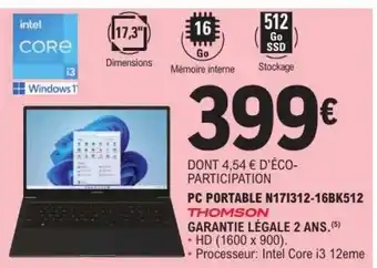 E.Leclerc PC PORTABLE N17I312-16BK512 THOMSON offre