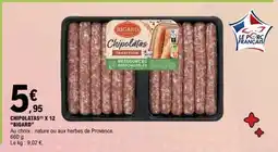 E.Leclerc CHIPOLATAS X 12 'BIGARD' offre