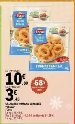E.Leclerc CALAMARS ROMANA SURGELÉS “ESCAL” offre
