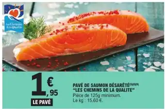 E.Leclerc PAVÉ DE SAUMON DÉSARÊTÉ offre