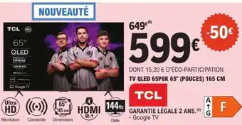 E.Leclerc TV QLED 65P8K 65” (POUCES) 165 CM offre