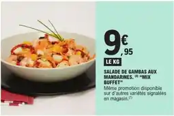 E.Leclerc SALADE DE GAMBAS AUX MANDARINES offre