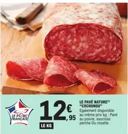 E.Leclerc LE PAVÉ NATURE COCHONOU offre