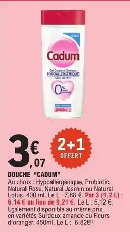 E.Leclerc DOUCHE “CADUM” offre