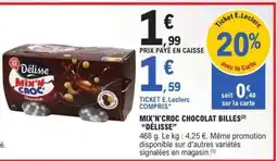E.Leclerc MIX'N'CROC CHOCOLAT BILLES DÉLISSE offre