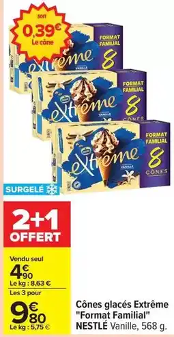 Carrefour Express Nestlé - cônes glacés extreme format familial offre