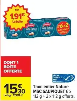 Carrefour Express Saupiquet - thon entier nature msc offre