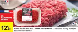 Carrefour Express Carrefour - viande hachée 15% m.g. le marche offre