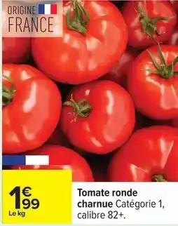 Carrefour Express Tomate ronde charnue offre