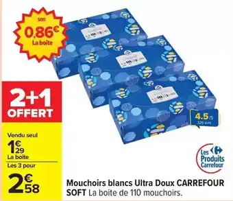 Carrefour Express Carrefour soft - mouchoirs blancs ultra doux offre