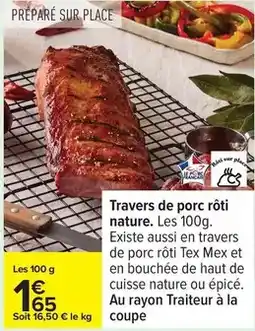 Carrefour Express Travers de porc rôti nature offre