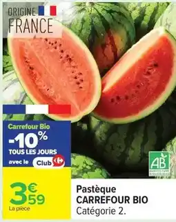 Carrefour Express Carrefour bio - pastèque offre