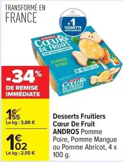 Carrefour Express Andros - desserts fruitiers cœur de fruit offre