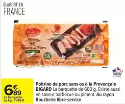 Carrefour Express Bigard - poitrine de porc sans os à la provençale offre