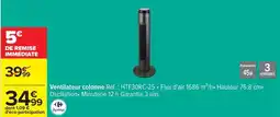 Carrefour Express Ventilateur colonne réf. ht30rc-25 offre