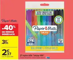 Carrefour Express Paper mate - 27 stylos bille inkjoy 100 offre