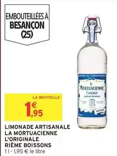 Intermarché La mortuacienne - limonade artisanale l'originale offre