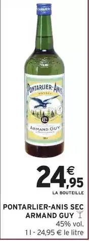 Intermarché Pontarlier anis - pontarlier-anis sec offre