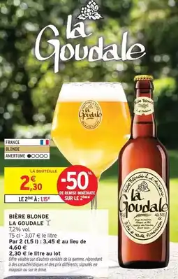 Intermarché Express La goudale - bière blonde offre
