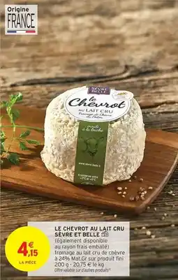 Intermarché Express Fini - le chevrot au lait cru save et belle offre